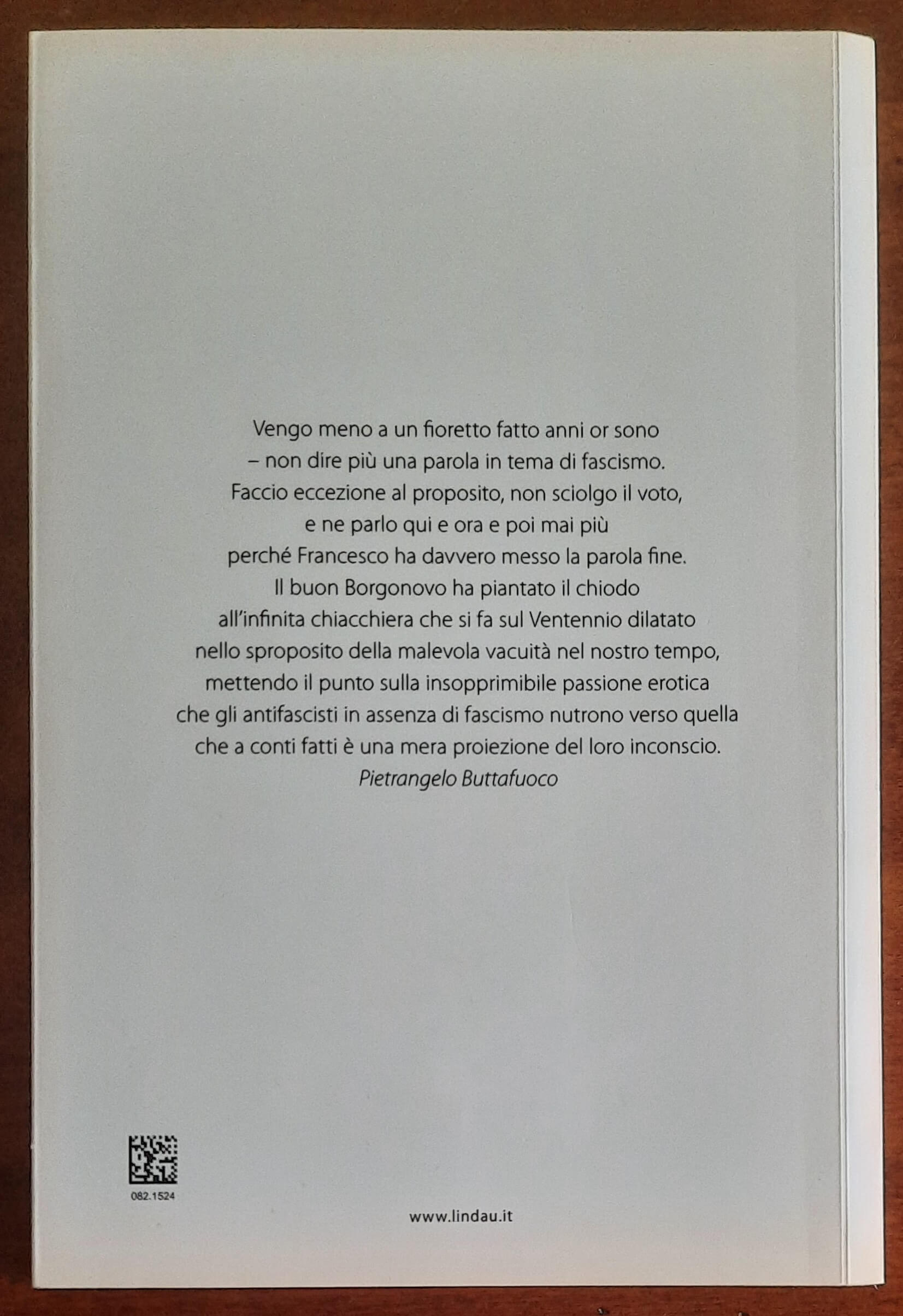 Fascismo infinito. L'ossessione per il pericolo nero che ci impedisce di vedere il nuovo regime
