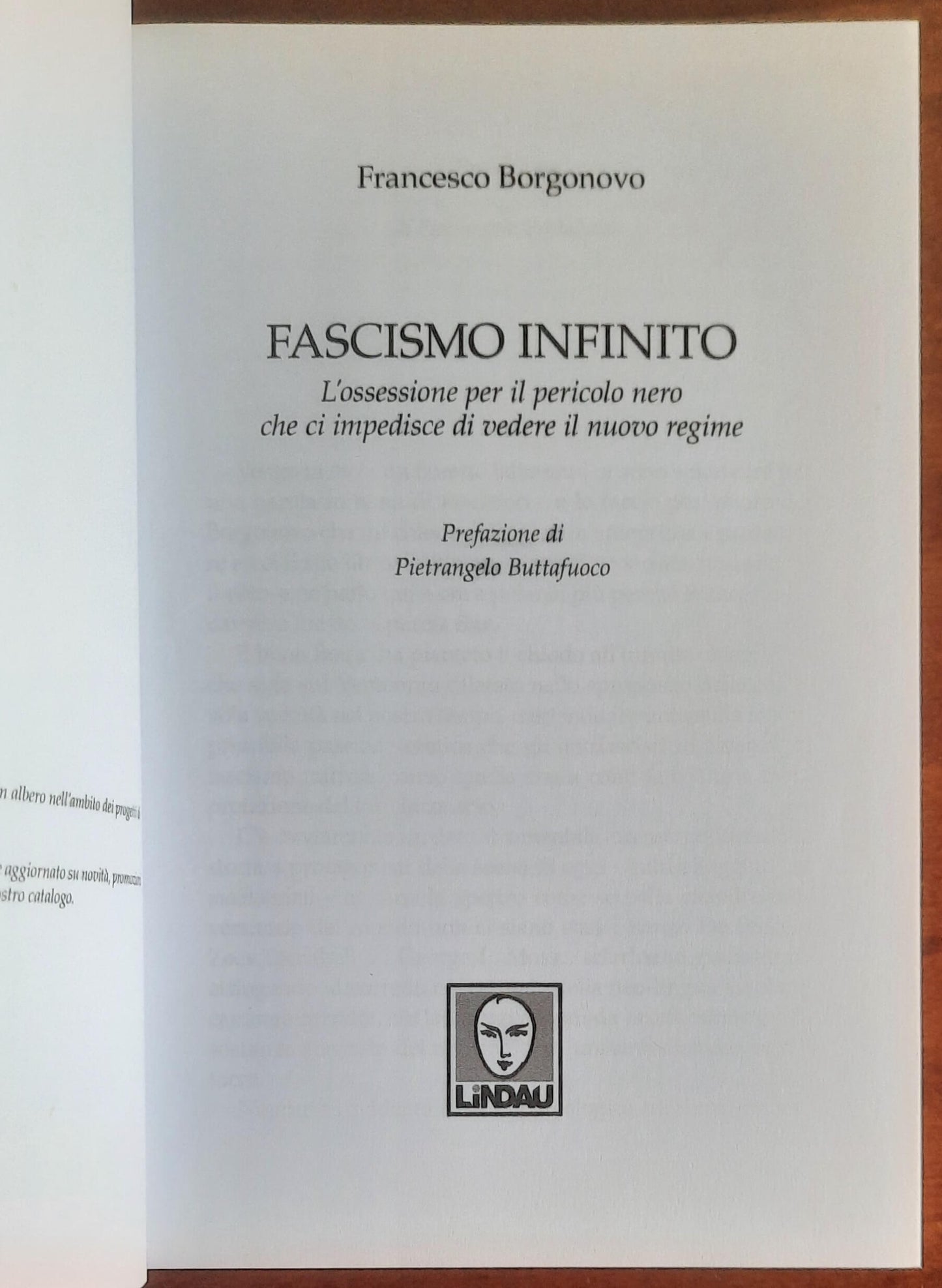 Fascismo infinito. L'ossessione per il pericolo nero che ci impedisce di vedere il nuovo regime