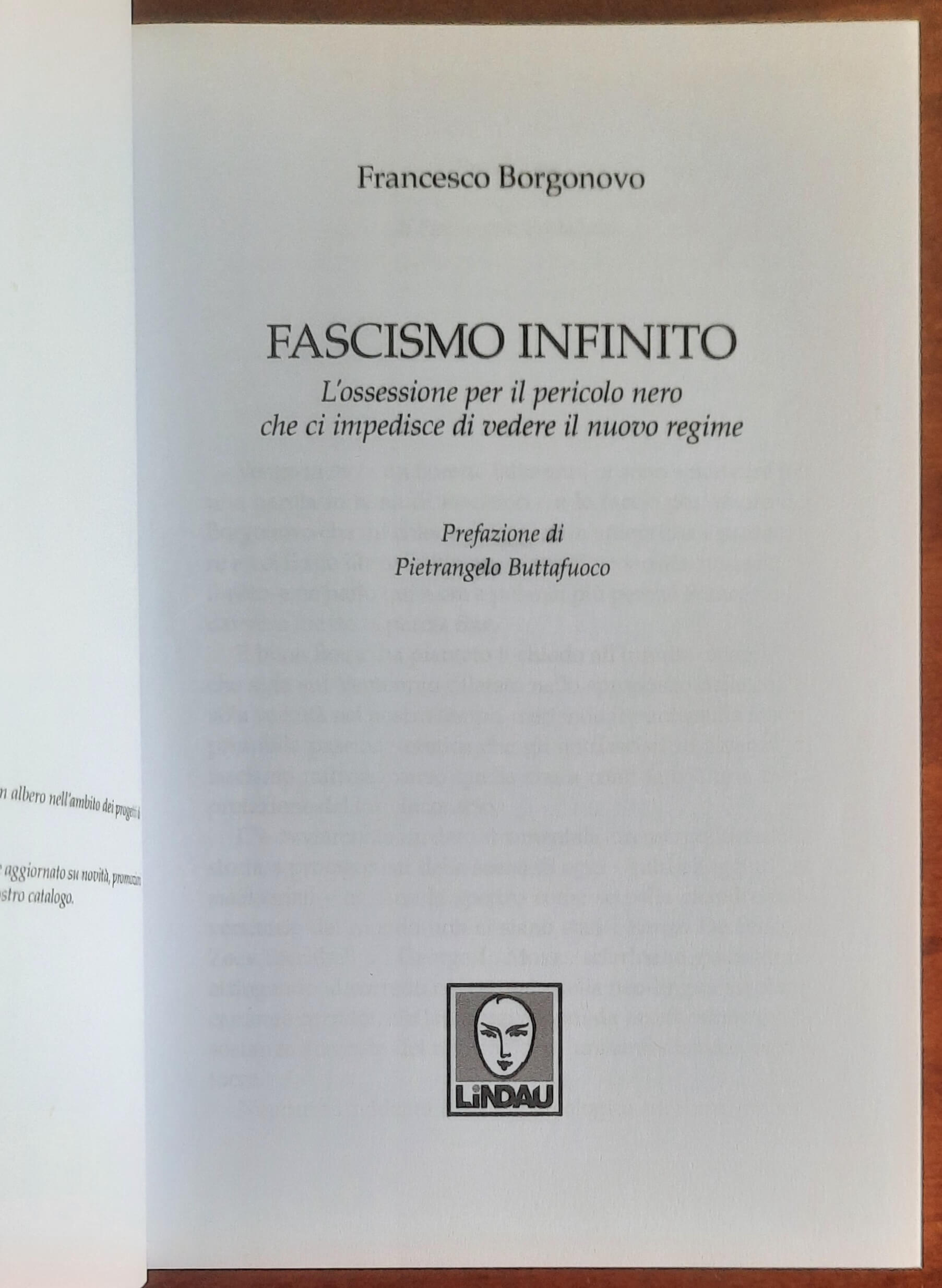 Fascismo infinito. L'ossessione per il pericolo nero che ci impedisce di vedere il nuovo regime