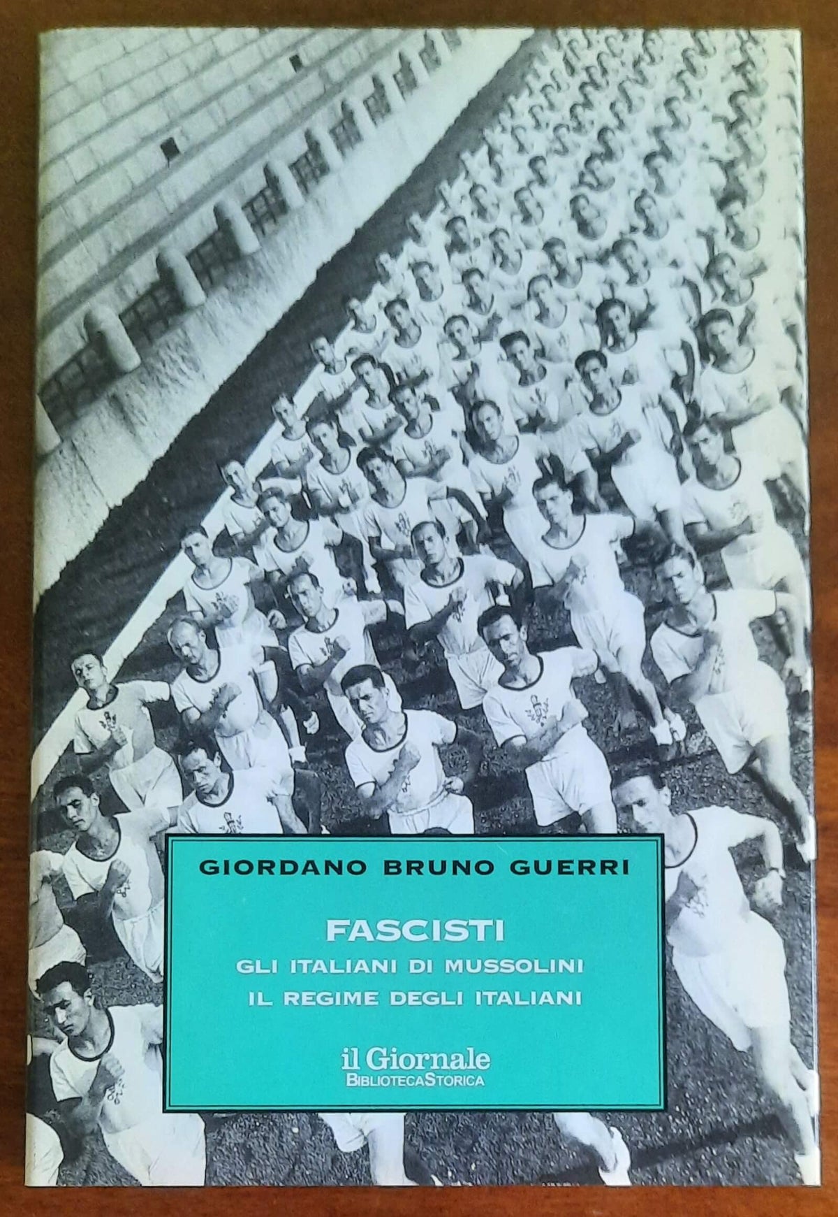Fascisti. Gli italiani di Mussolini. Il regime degli italiani - Biblioteca Storica