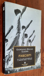 Fascisti. Gli italiani di Mussolini. Il regime degli italiani