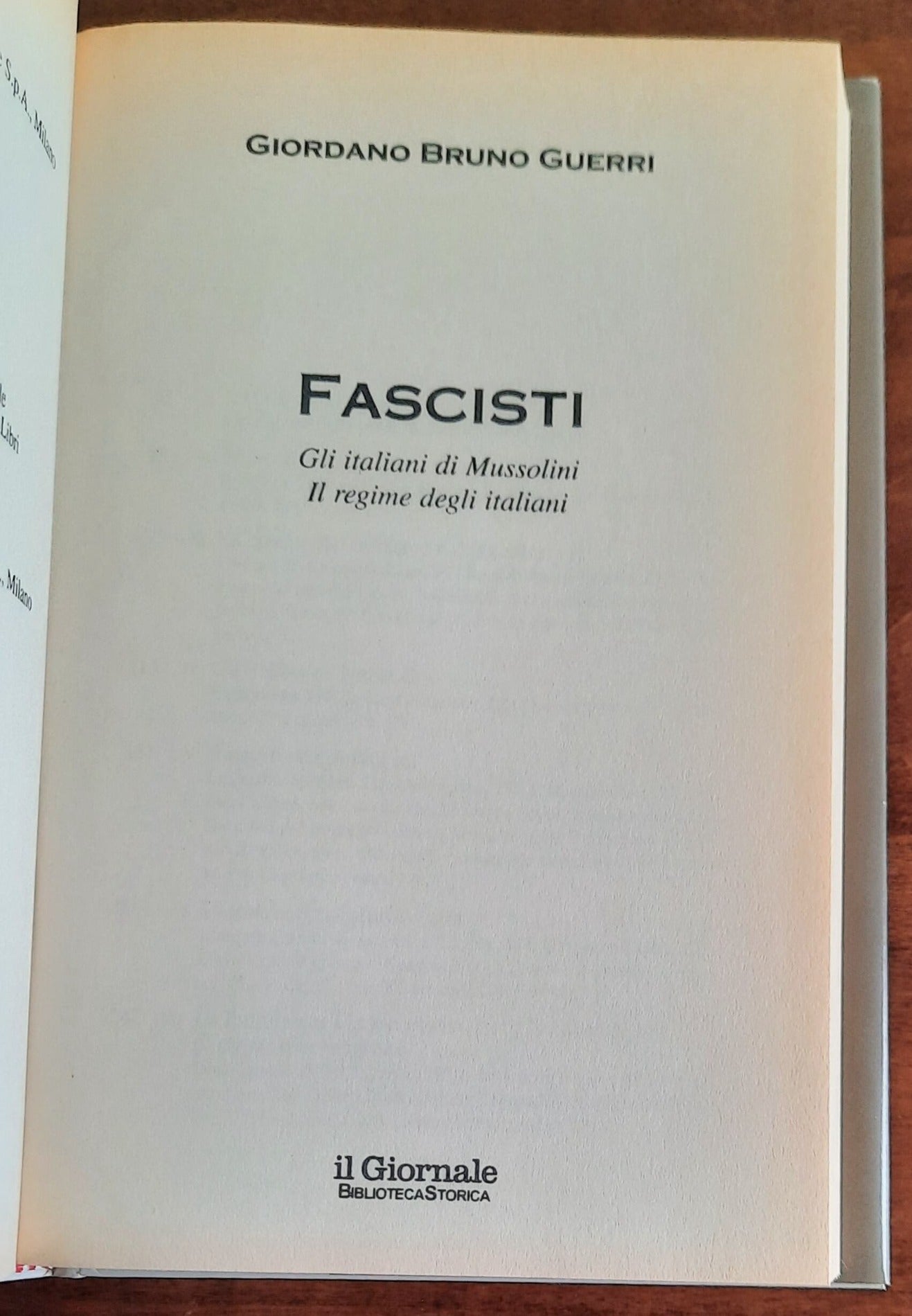 Fascisti. Gli italiani di Mussolini. Il regime degli italiani - Biblioteca Storica