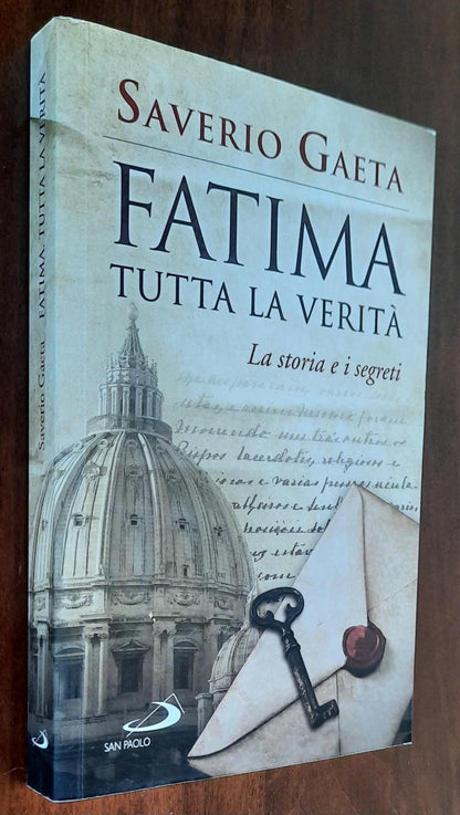 Fatima tutta la verità. La storia e i segreti - San Paolo Edizioni