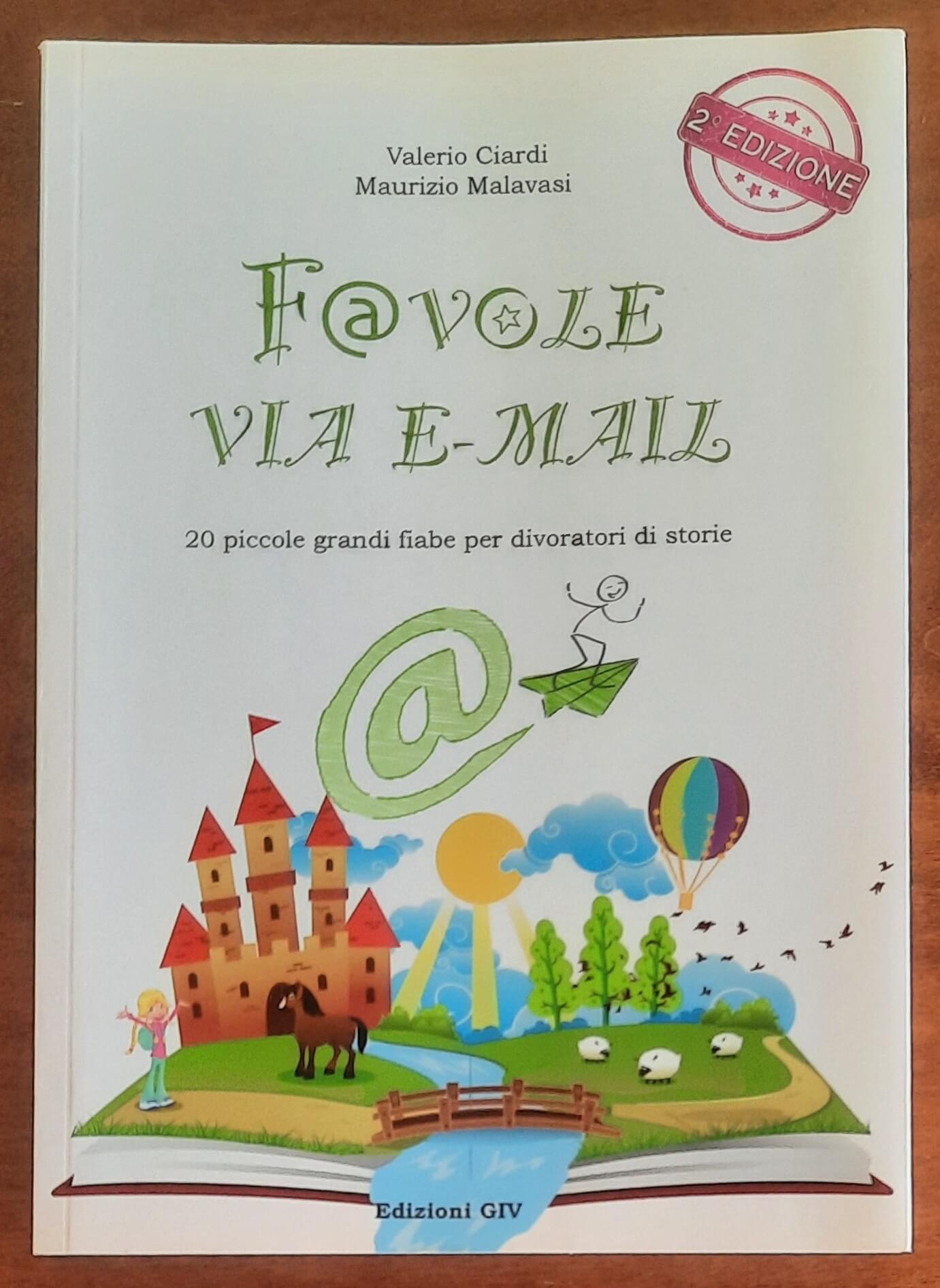 Favole via email. 20 piccole grandi fiabe per divoratori di storie