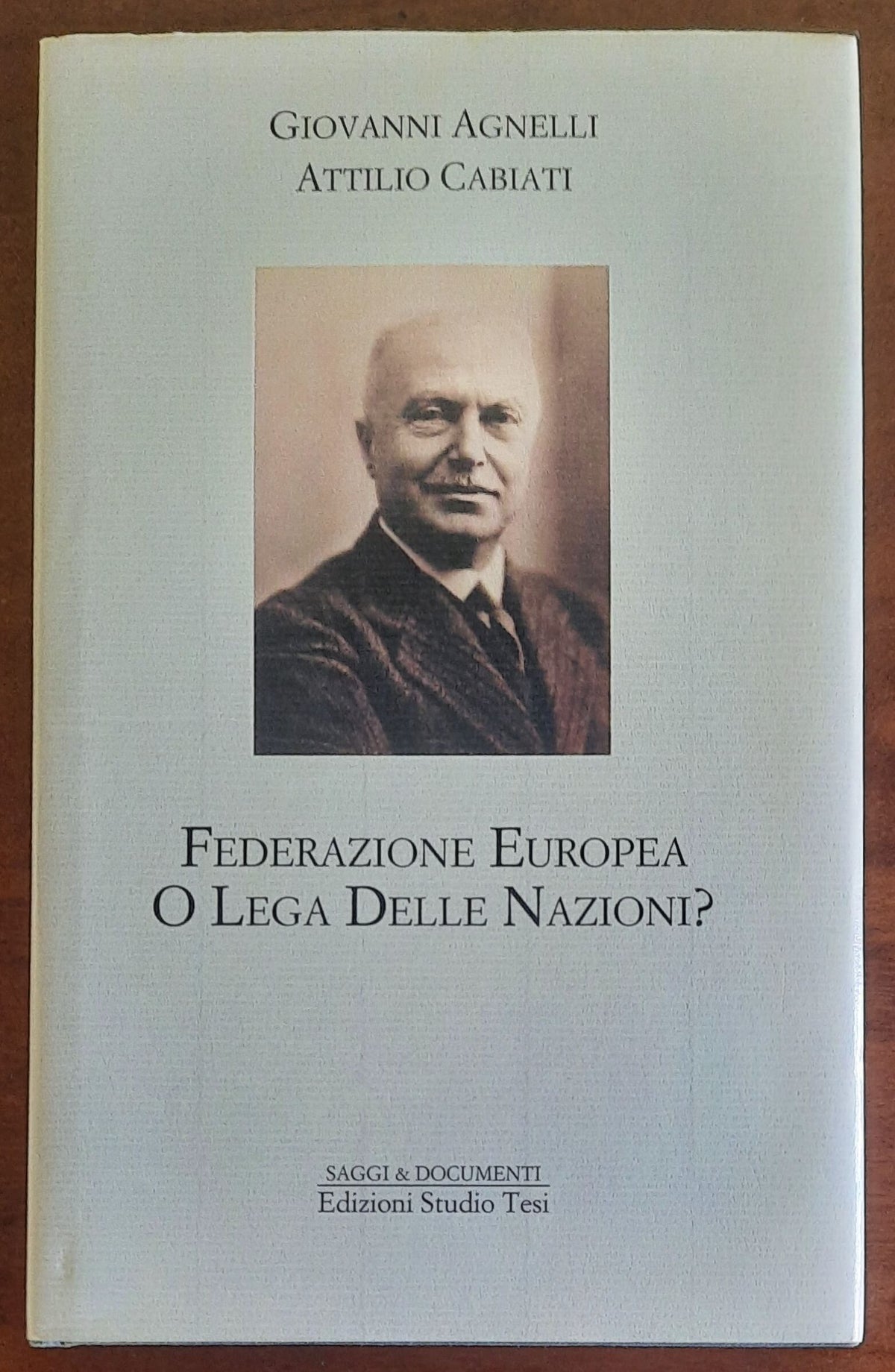 Federazione Europea o Lega delle Nazioni - Edizioni Studio Tesi