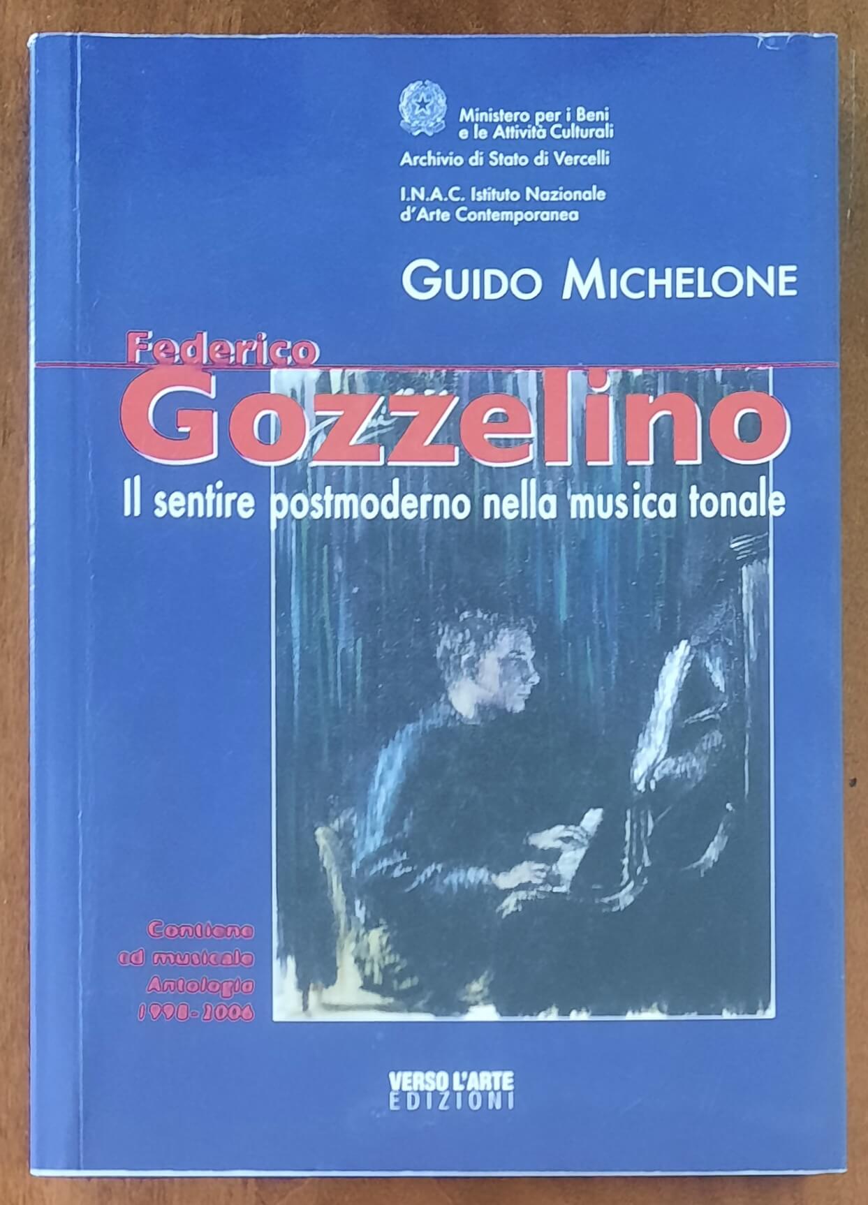 Federico Gozzelino. Il sentire postmoderno nella musica tonale - Verso l'Arte