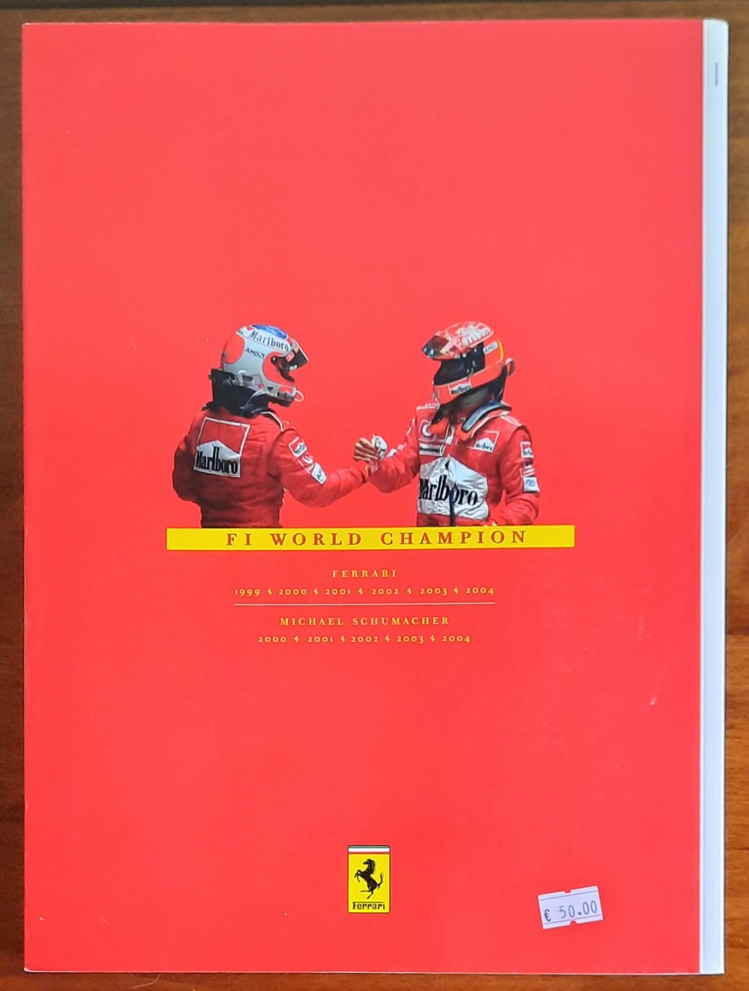 Ferrari 2004 - Campione del mondo piloti, campione del mondo costruttori