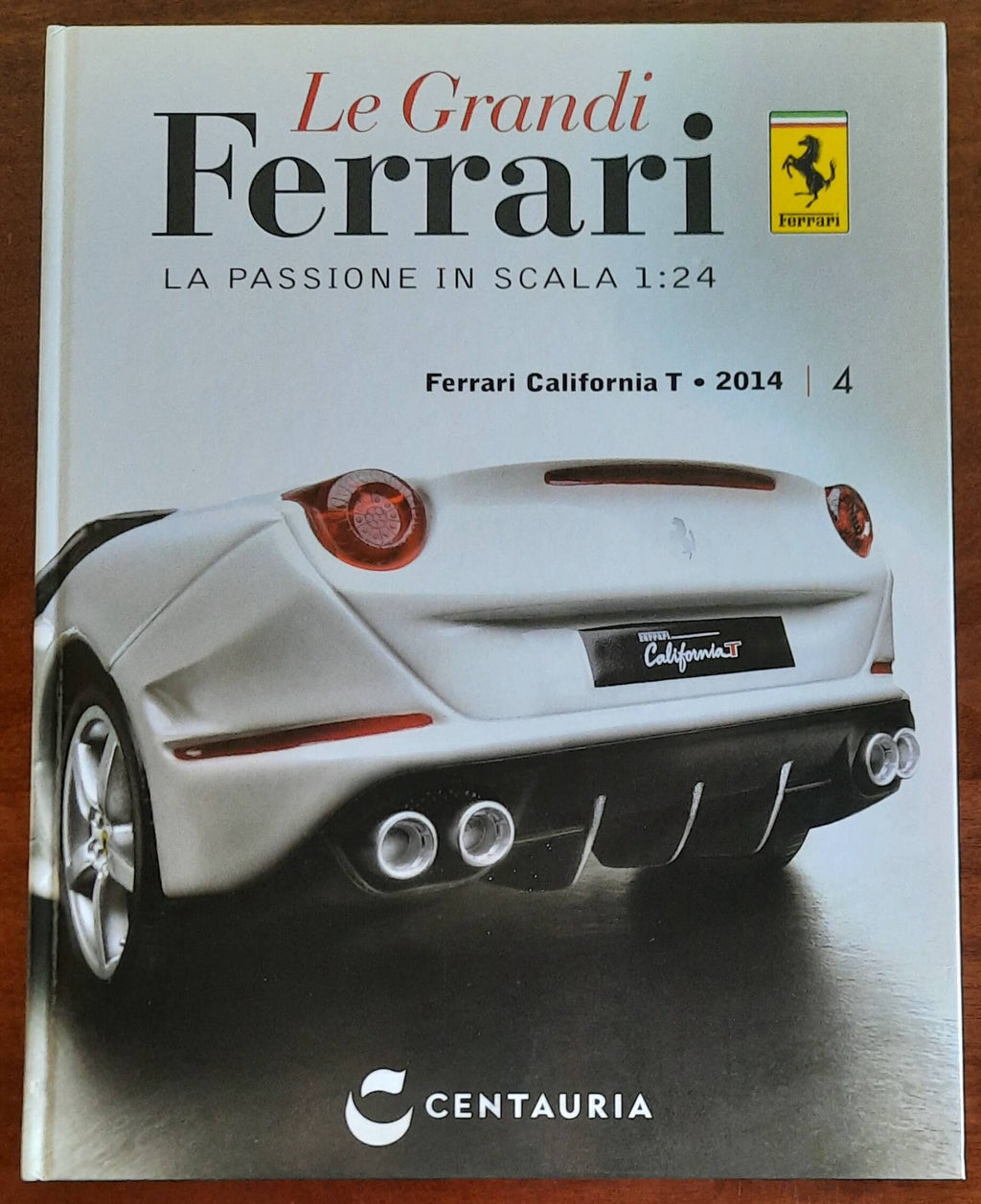 Ferrari California T - 2014. Le Grandi Ferrari. La passione in scala 1:24 - vol. 04