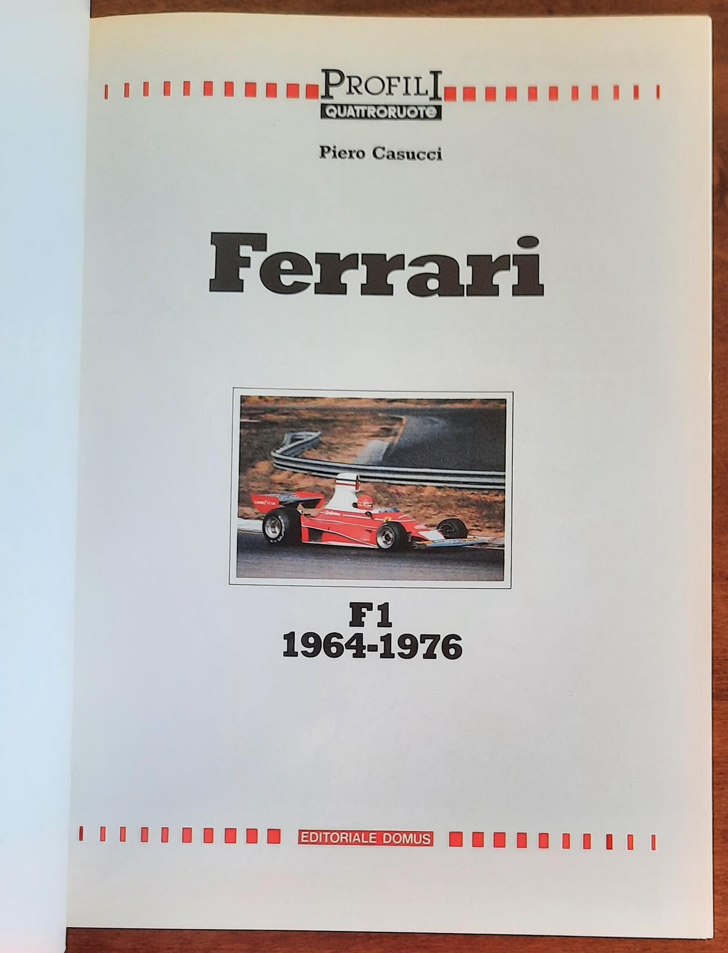 Ferrari F1 1964 - 1976 - di Piero Casucci