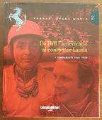 Ferrari opera omnia - Vol. 02 - Da Hill l’americano al computer Lauda. I ferraristi 1961 - 1978