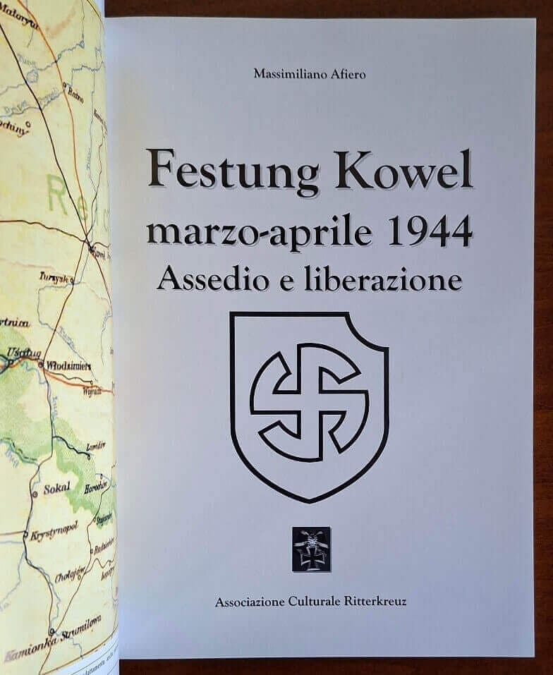 Festung Kowel marzo-aprile 1944. Assedio e liberazione - Fronti di Guerra