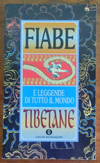 Fiabe tibetane e leggende di tutto il mondo - Mondadori - Libreria Biellese