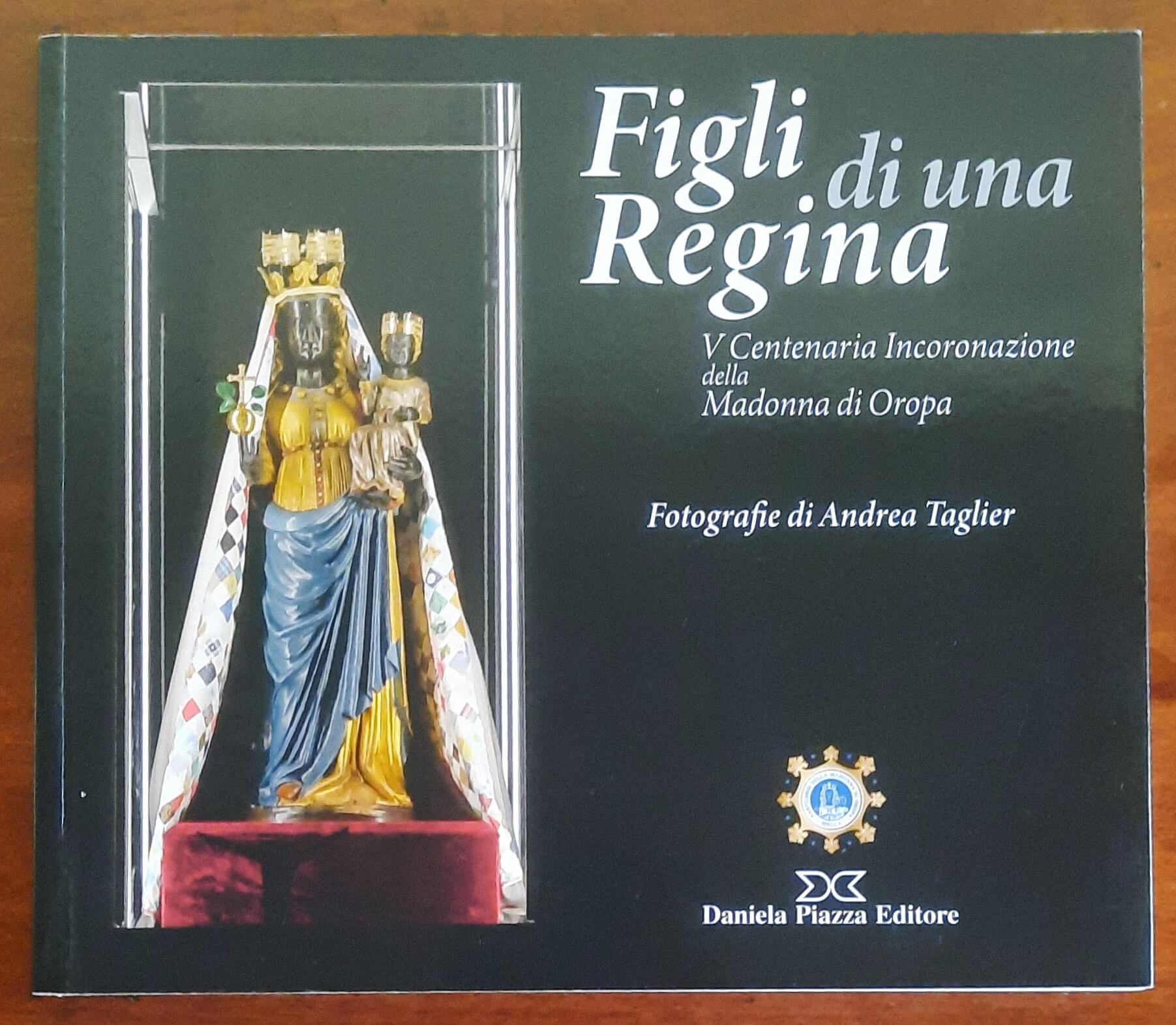 Figli di una Regina. V Centenaria Incoronazione della Madonna di Oropa