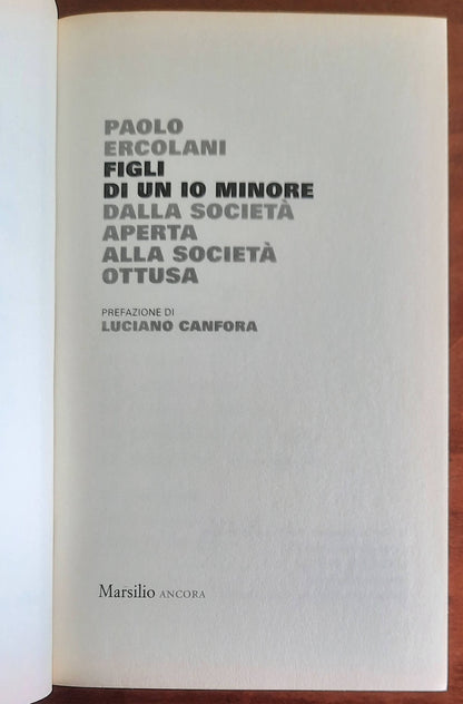 Figli di un io minore. Dalla società aperta alla società ottusa - Marsilio