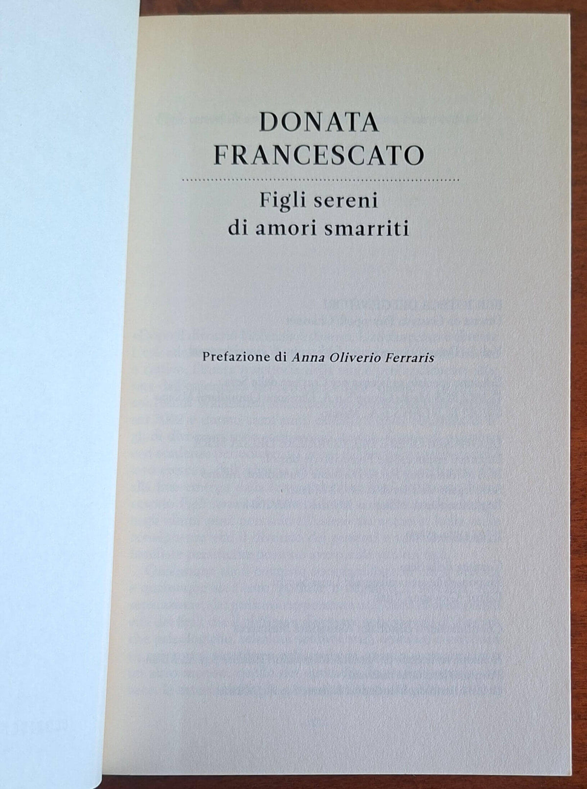 Figli sereni di amori smarriti. Ragazzi e adulti dopo la separazione - Donata Francescato