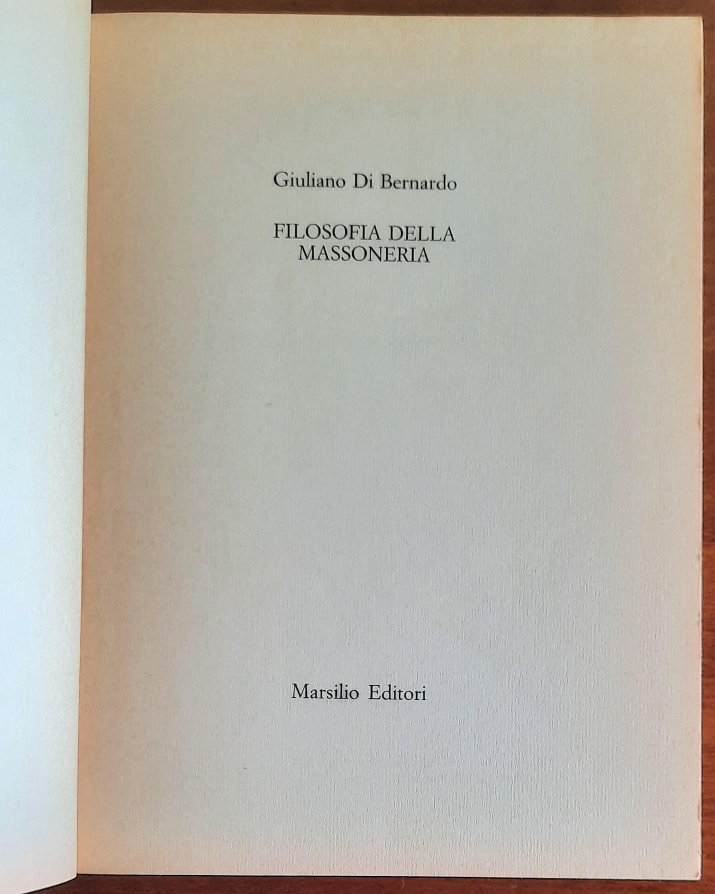 Filosofia della massoneria - Giuliano Di Bernardo - Marsilio