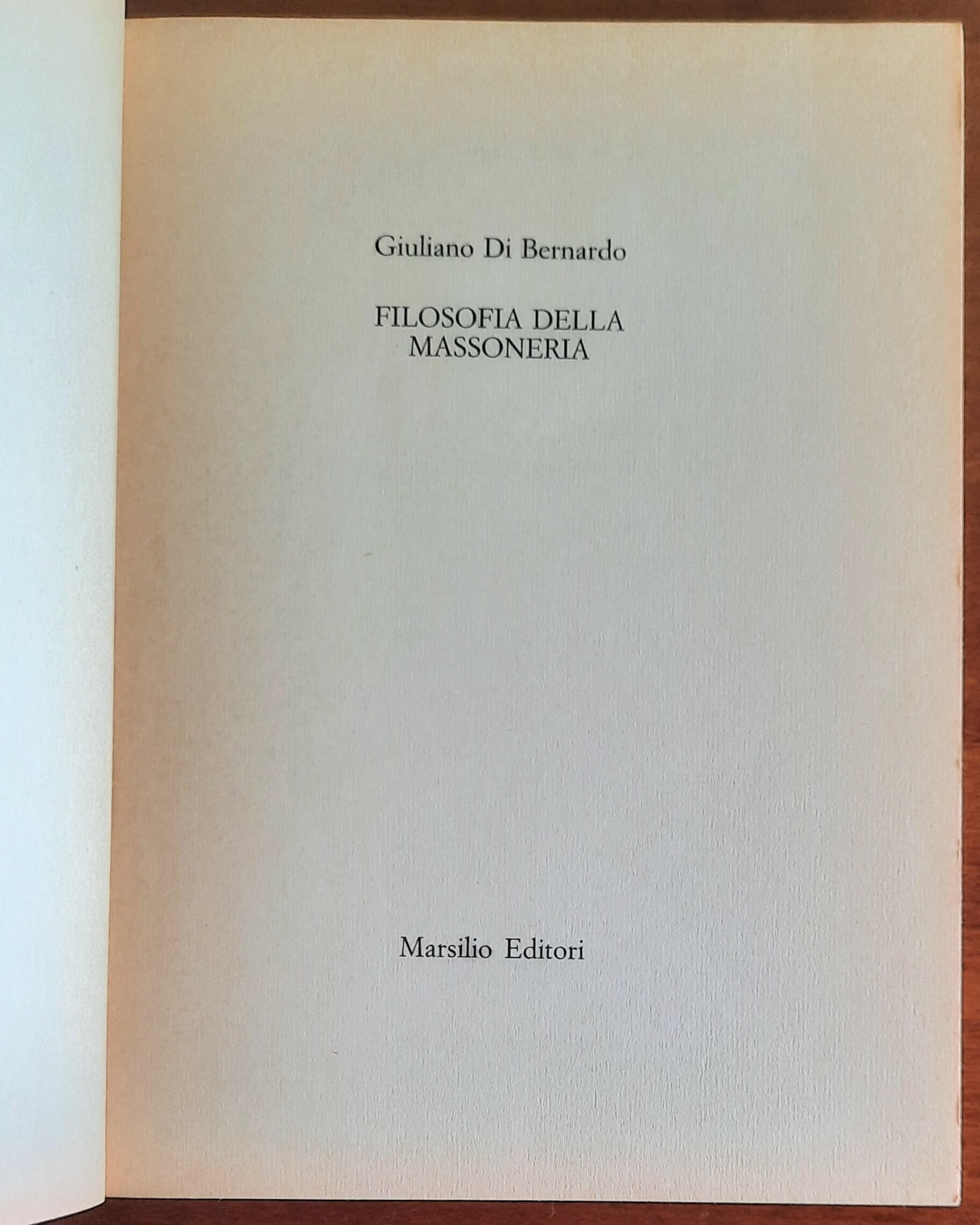 Filosofia della massoneria - Giuliano Di Bernardo - Marsilio