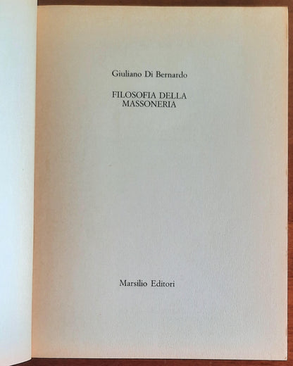 Filosofia della massoneria - Giuliano Di Bernardo - Marsilio