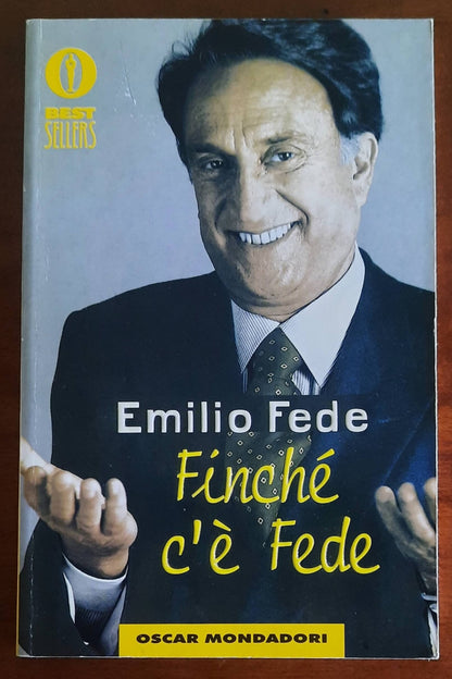 Finché c’è Fede - Mondadori Oscar