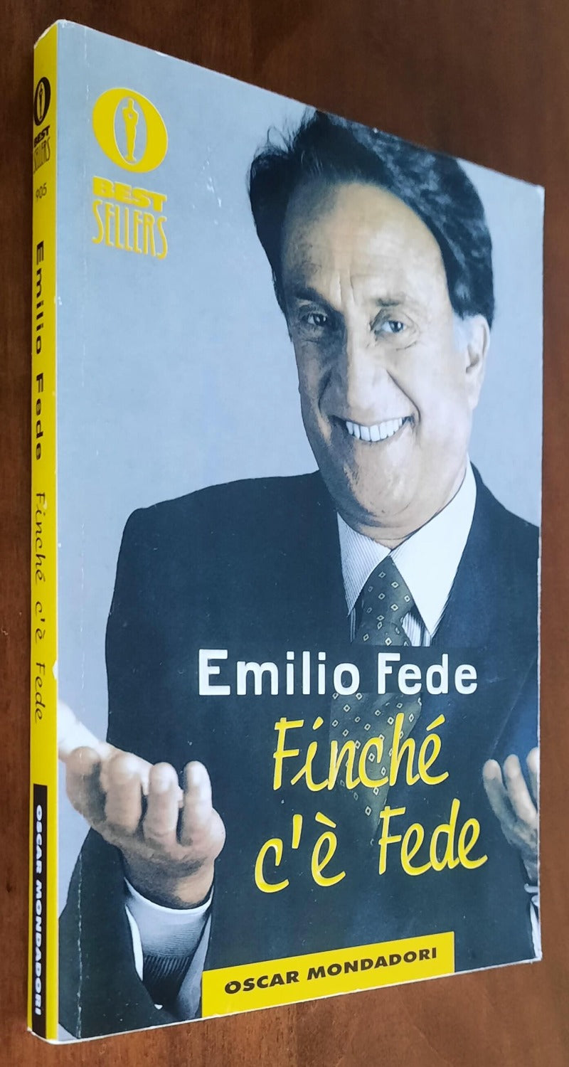 Finché c’è Fede - Mondadori Oscar