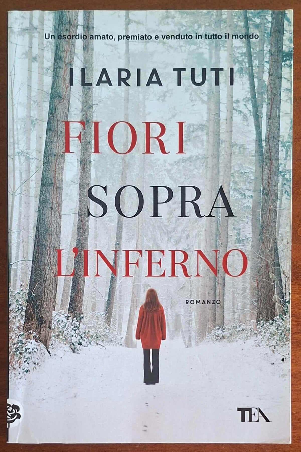 Fiori sopra l’inferno - Ilaria Tuti - Tea