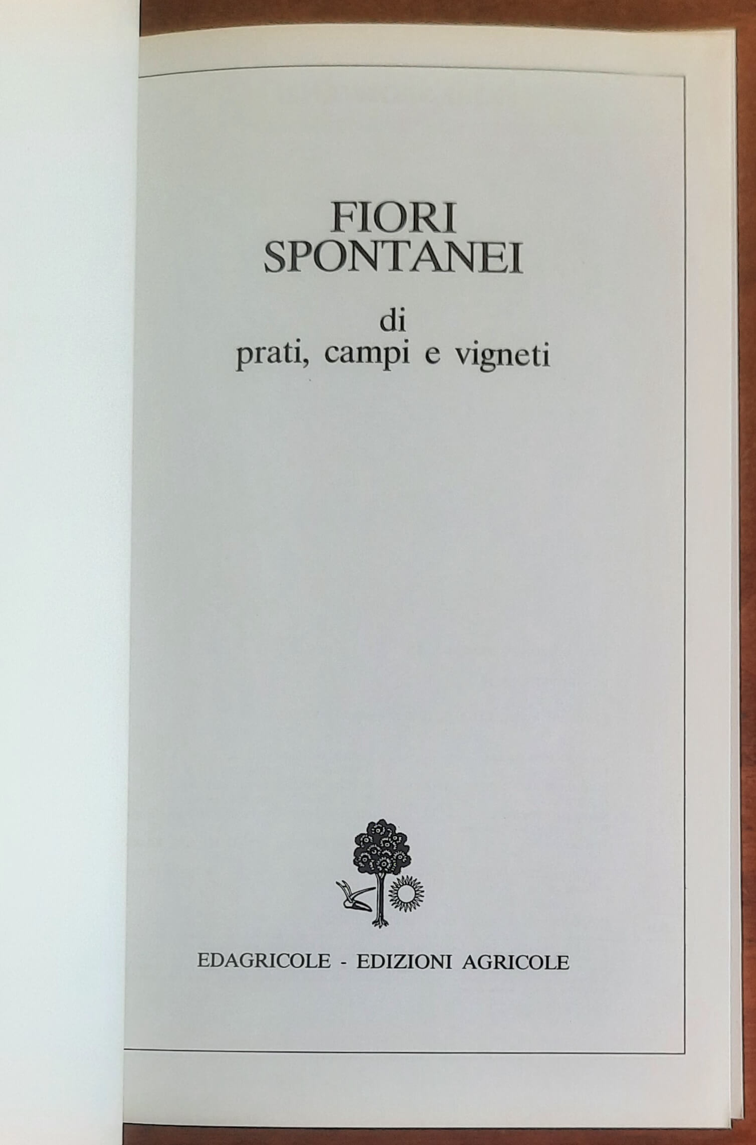 Fiori spontanei di prati, campi e vigneti - Edagricole