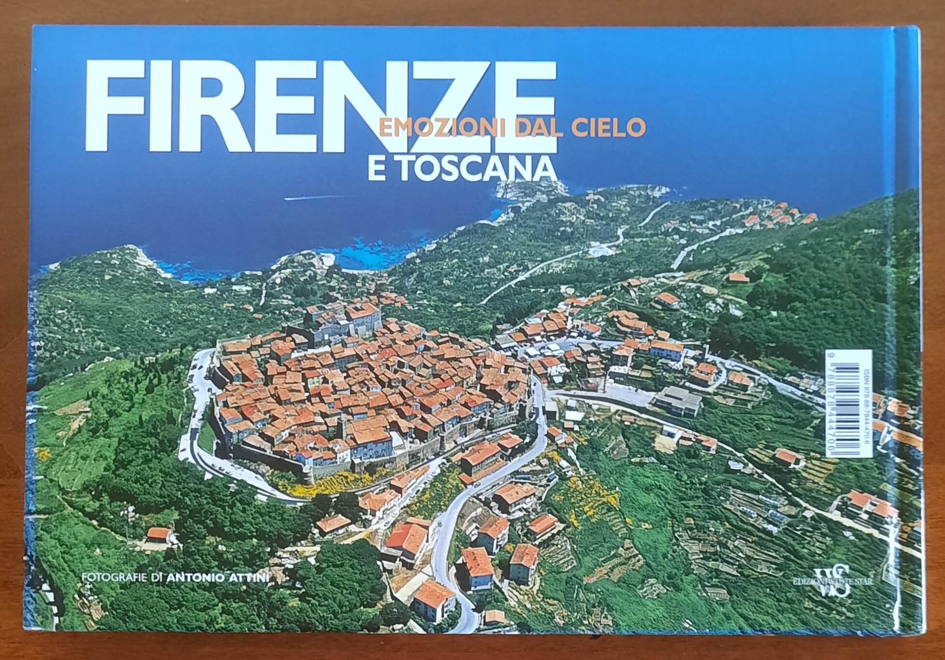 Firenze e Toscana. Emozioni dal cielo - Edizioni White Star