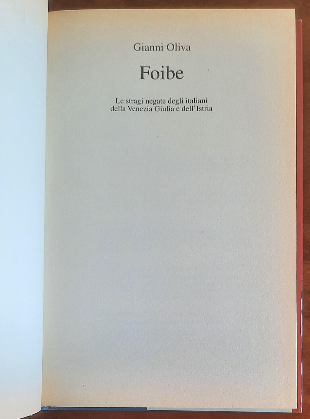 Foibe. Le stragi negate degli italiani della Venezia Giulia e dell’Istria