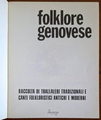 Folklore genovese. Raccolta di trallaleri tradizionali e canti folkloristici antichi e moderni