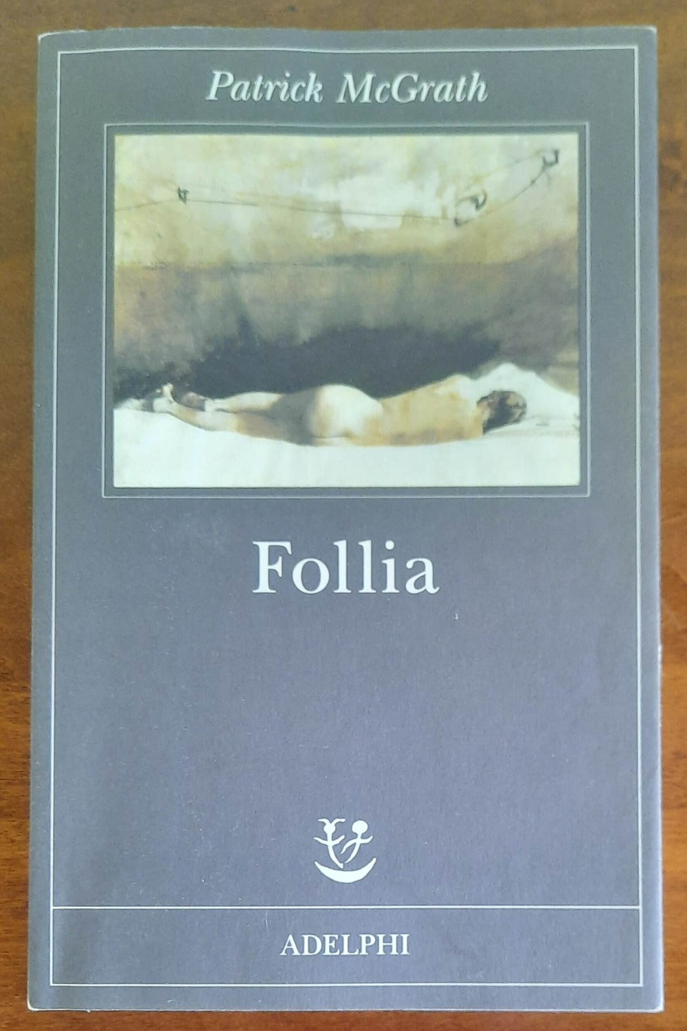 Follia - di Patrick Mcgrath - Adelphi - Libreria Biellese