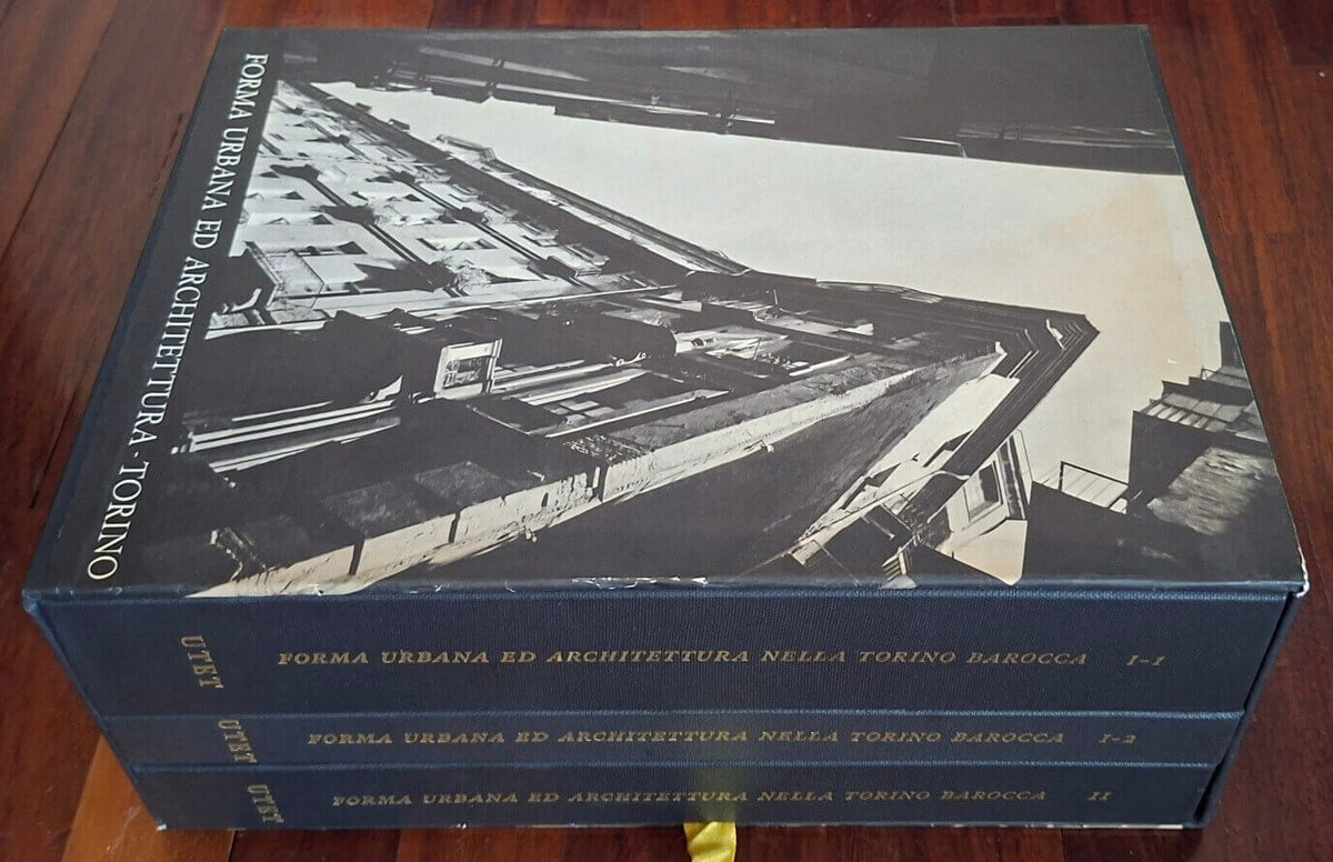 Forma urbana ed architettura nella Torino barocca. (Dalle premesse classiche alle conclusioni neoclassiche) - in 3 vol