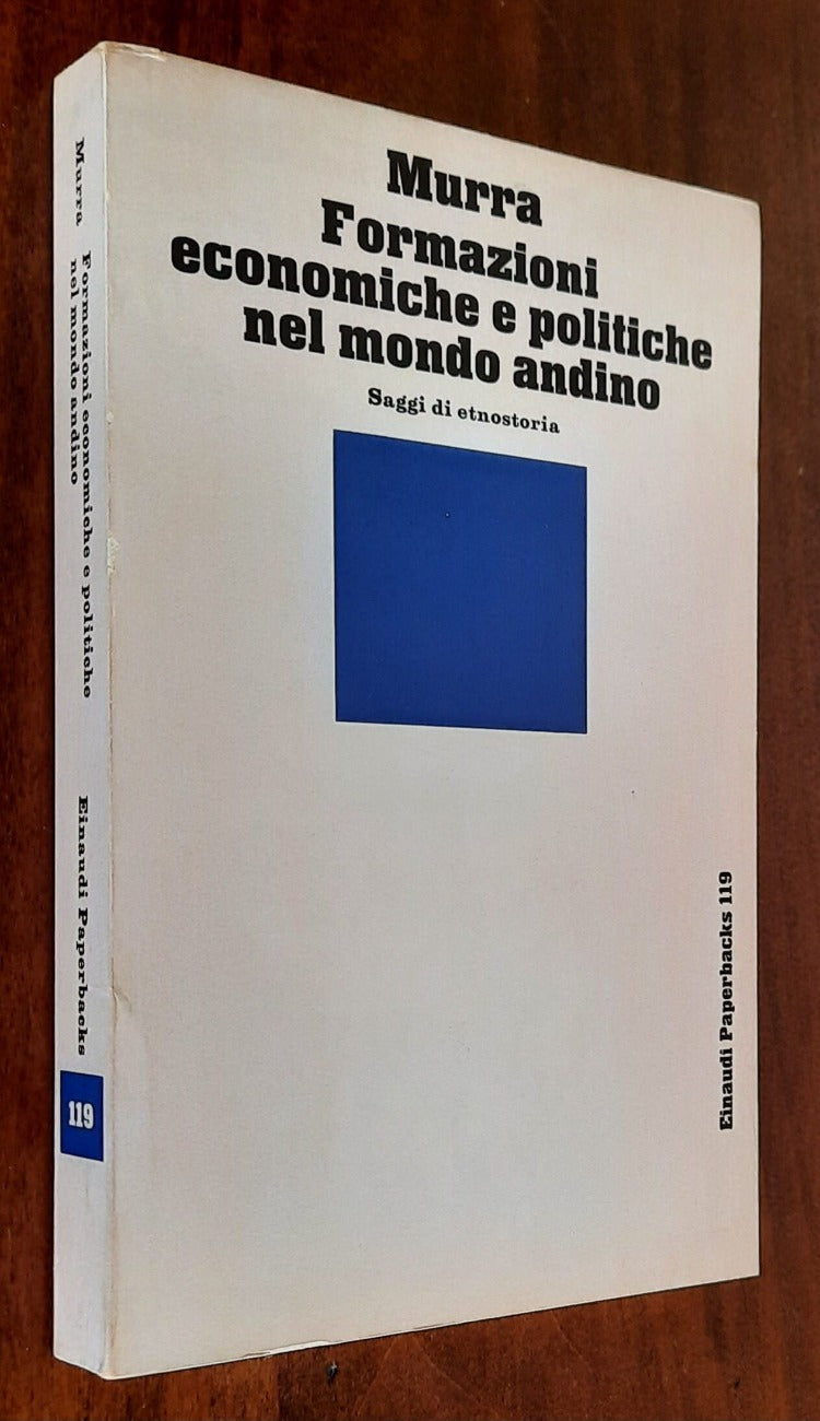 Formazioni economiche e politiche nel mondo andino. Saggi di etnostoria