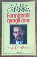Formidabili quegli anni - Rizzoli - 1988 - Libreria Biellese
