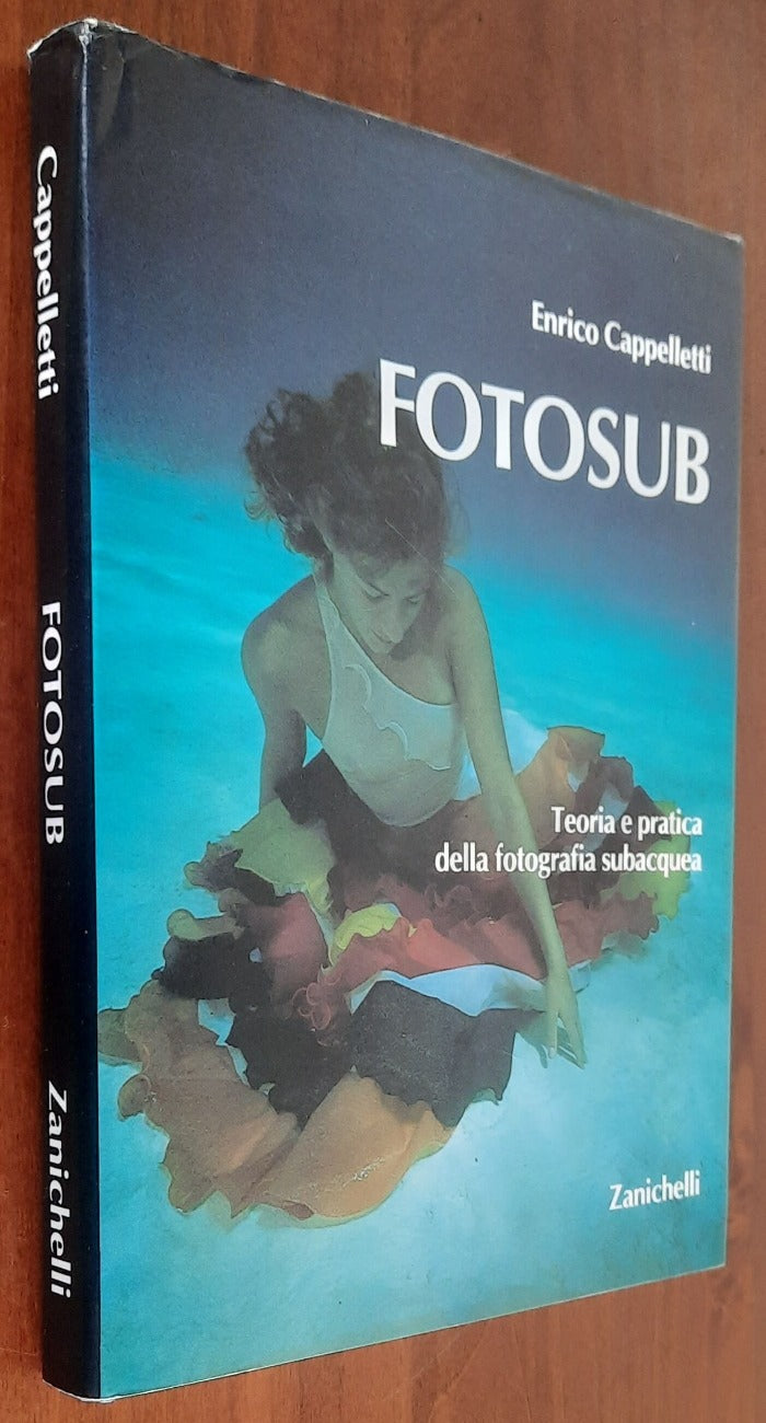 Fotosub. Teoria e pratica della fotografia subacquea - Libreria Biellese