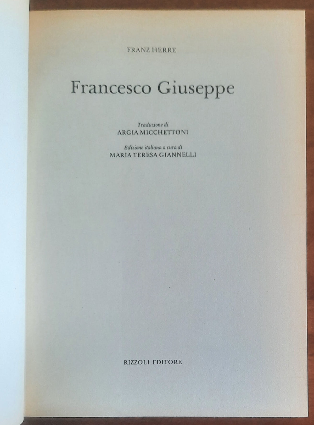 Francesco Giuseppe. Splendore e declino dell'impero asburgico nella vita del suo ultimo grande rappresentante