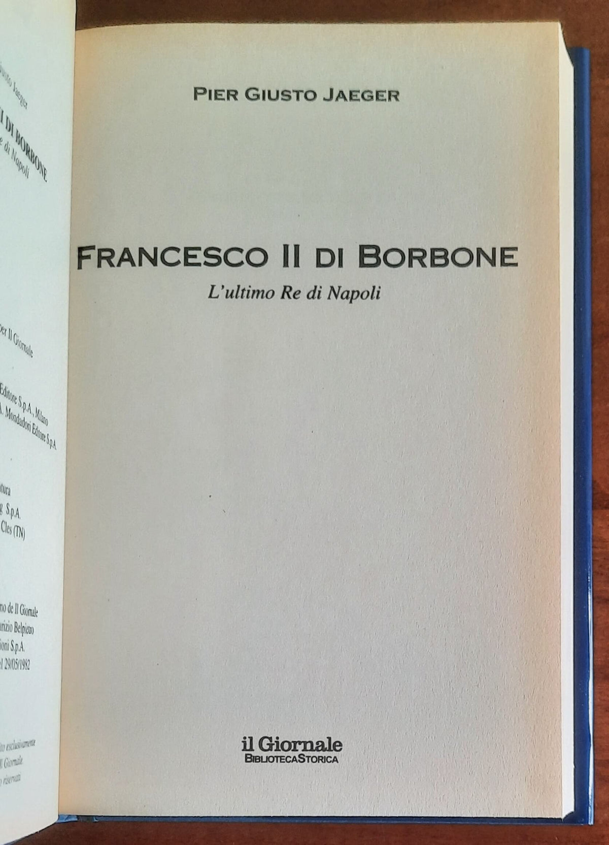 Francesco II di Borbone. L’ultimo re di Napoli - Biblioteca Storica