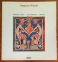 Francesco d’Assisi. Documenti e Archivi - Codici e Biblioteche - Miniature - Electa