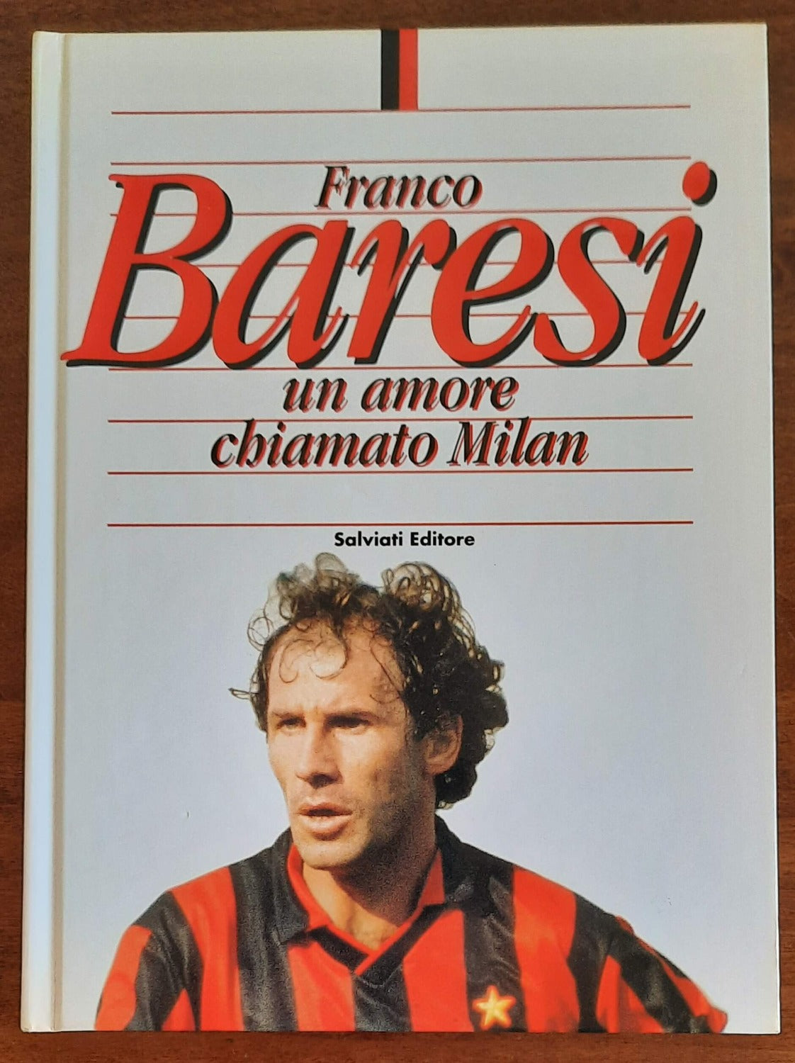 Franco Baresi un amore chiamato Milan