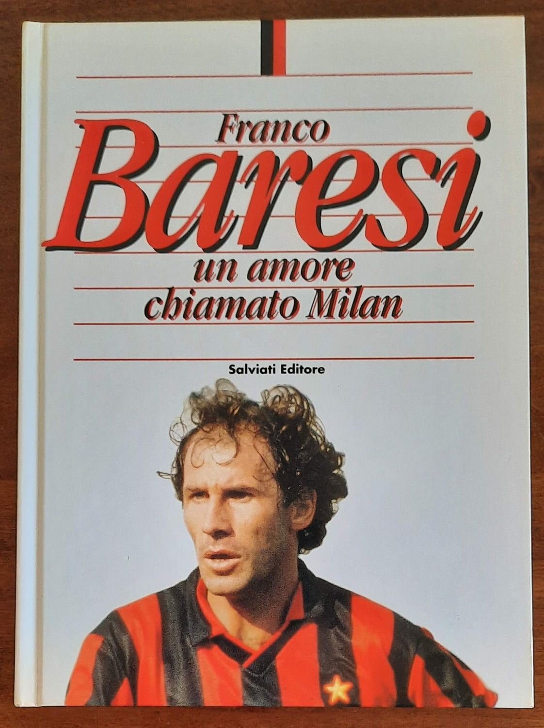 Franco Baresi un amore chiamato Milan - Libreria Biellese