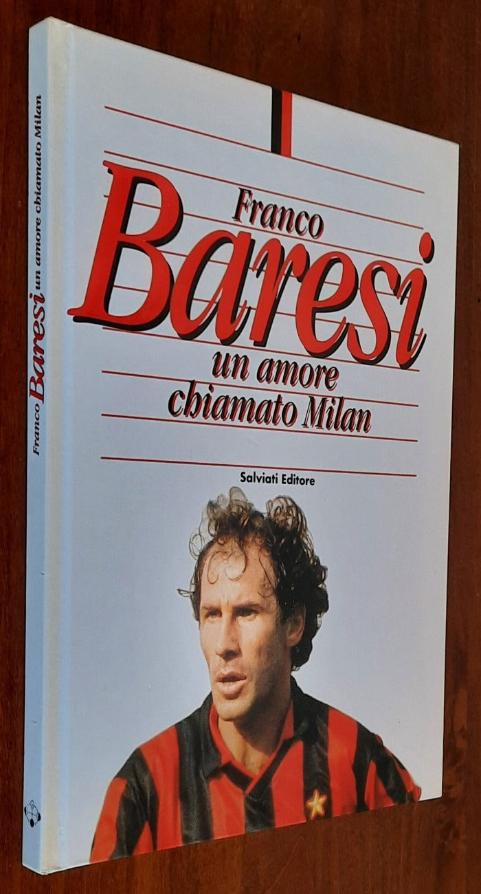 Franco Baresi un amore chiamato Milan - Libreria Biellese