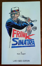Frank Sinatra - di Paolo Ruggeri - Lato Side Editori