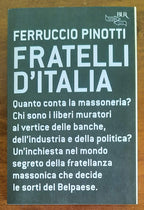 Fratelli d’Italia - di Ferruccio Pinotti - Libreria Biellese