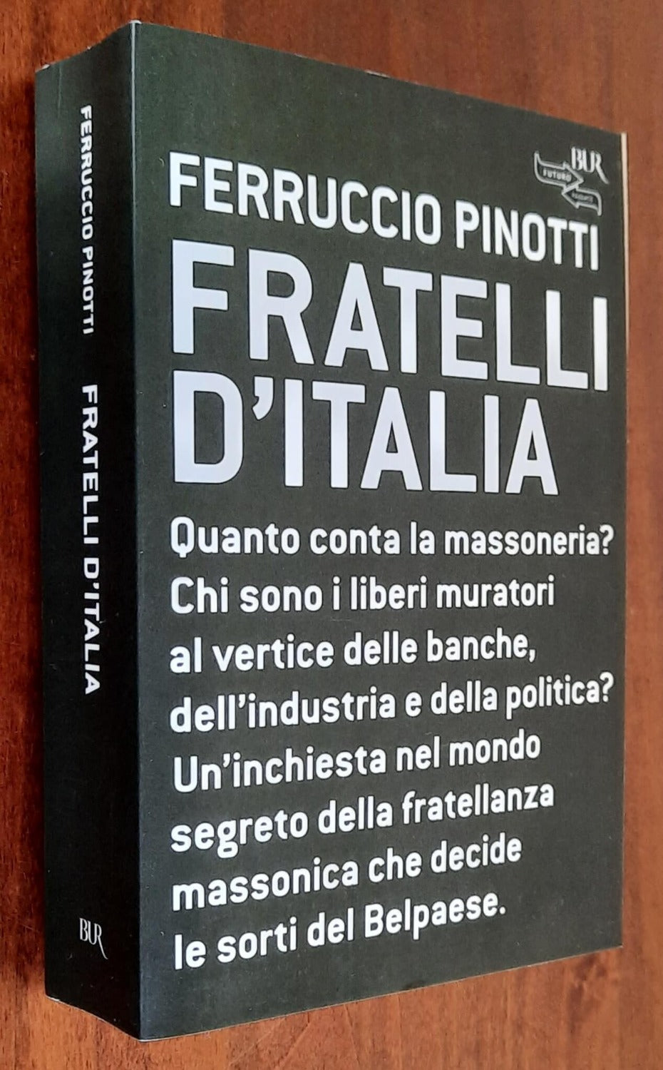 Fratelli d’Italia - di Ferruccio Pinotti - Libreria Biellese