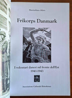 Frikorps Danmark - I volontari danesi sul fronte dell'Est - 1941-1943