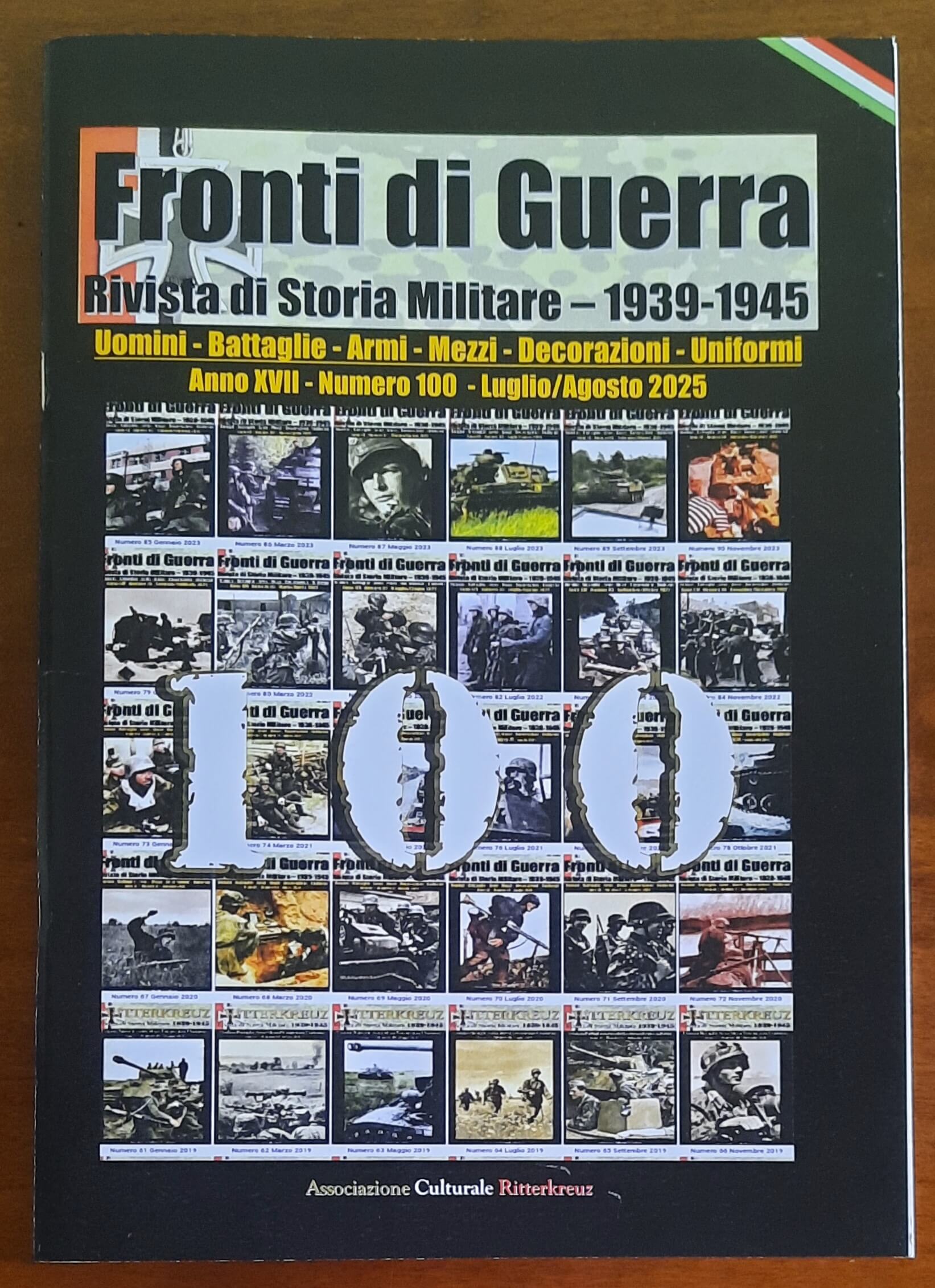 Fronti di Guerra. Rivista di Storia Militare 1939-1945 - Numero 100 Luglio/Agosto 2025