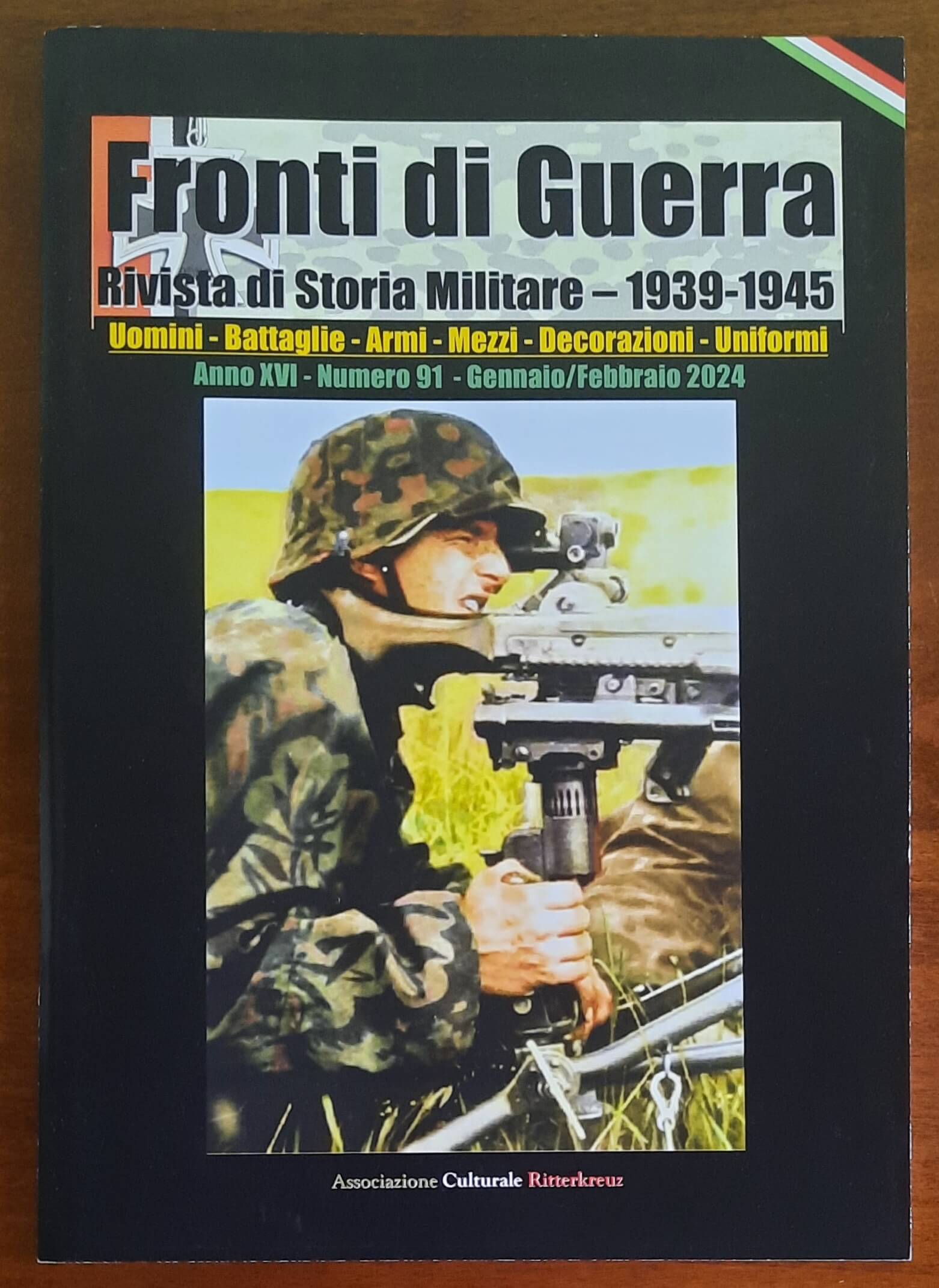 Fronti di Guerra. Rivista di Storia Militare 1939-1945 - Numero 91 Gennaio/Febbraio 2024