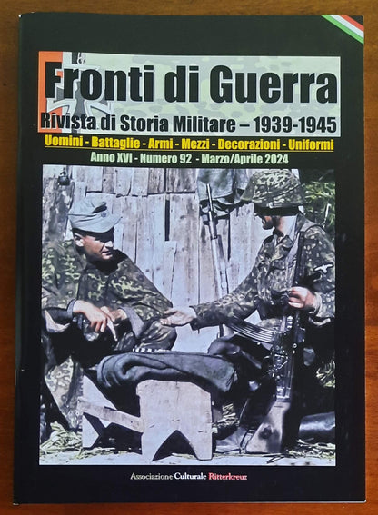 Fronti di Guerra. Rivista di Storia Militare 1939-1945 - Numero 92 Marzo/Aprile 2024
