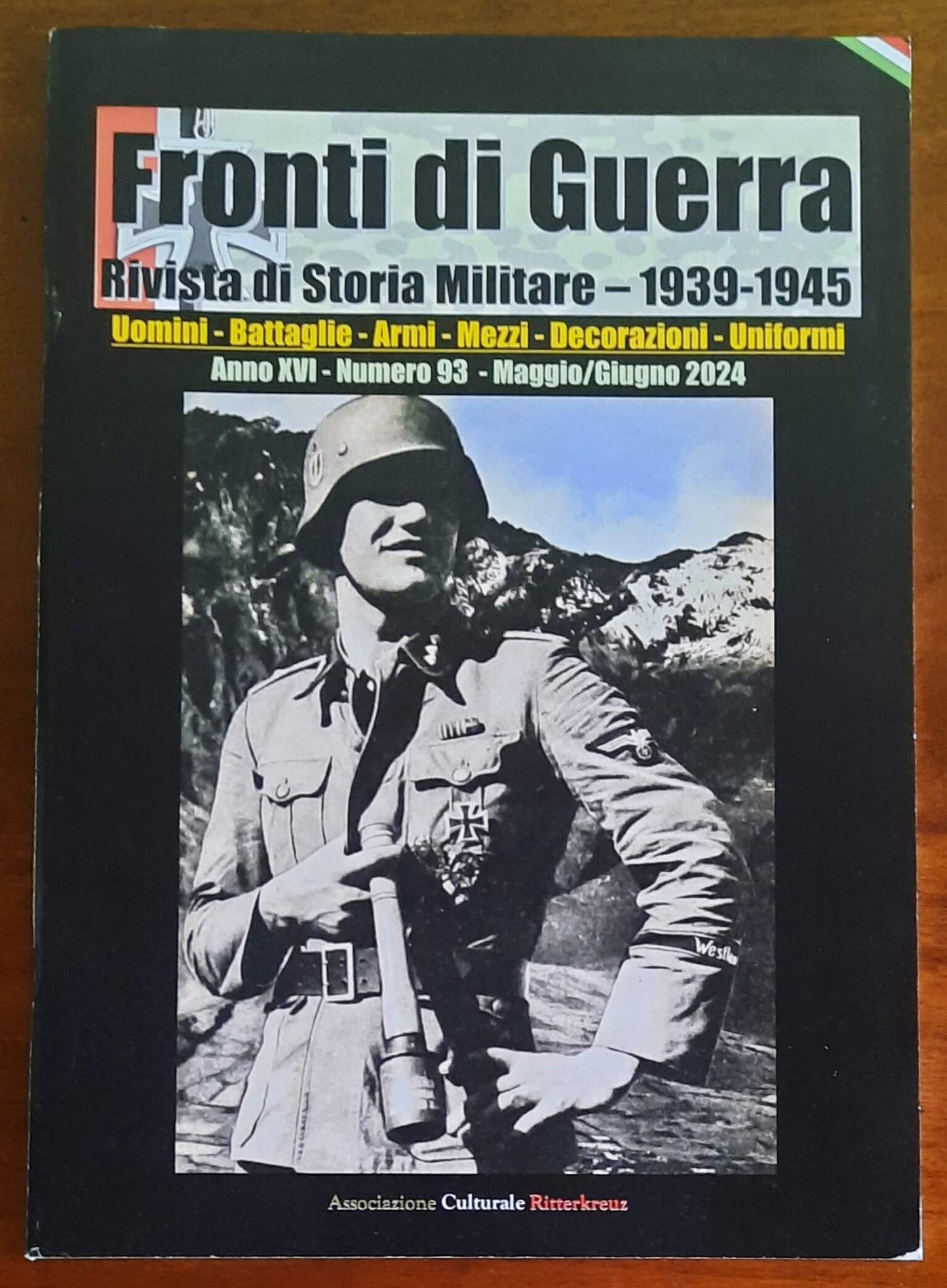 Fronti di Guerra. Rivista di Storia Militare 1939-1945 - Numero 93 Maggio/Giugno 2024