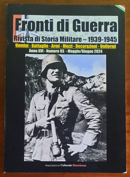 Fronti di Guerra. Rivista di Storia Militare 1939-1945 - Numero 93 Maggio/Giugno 2024