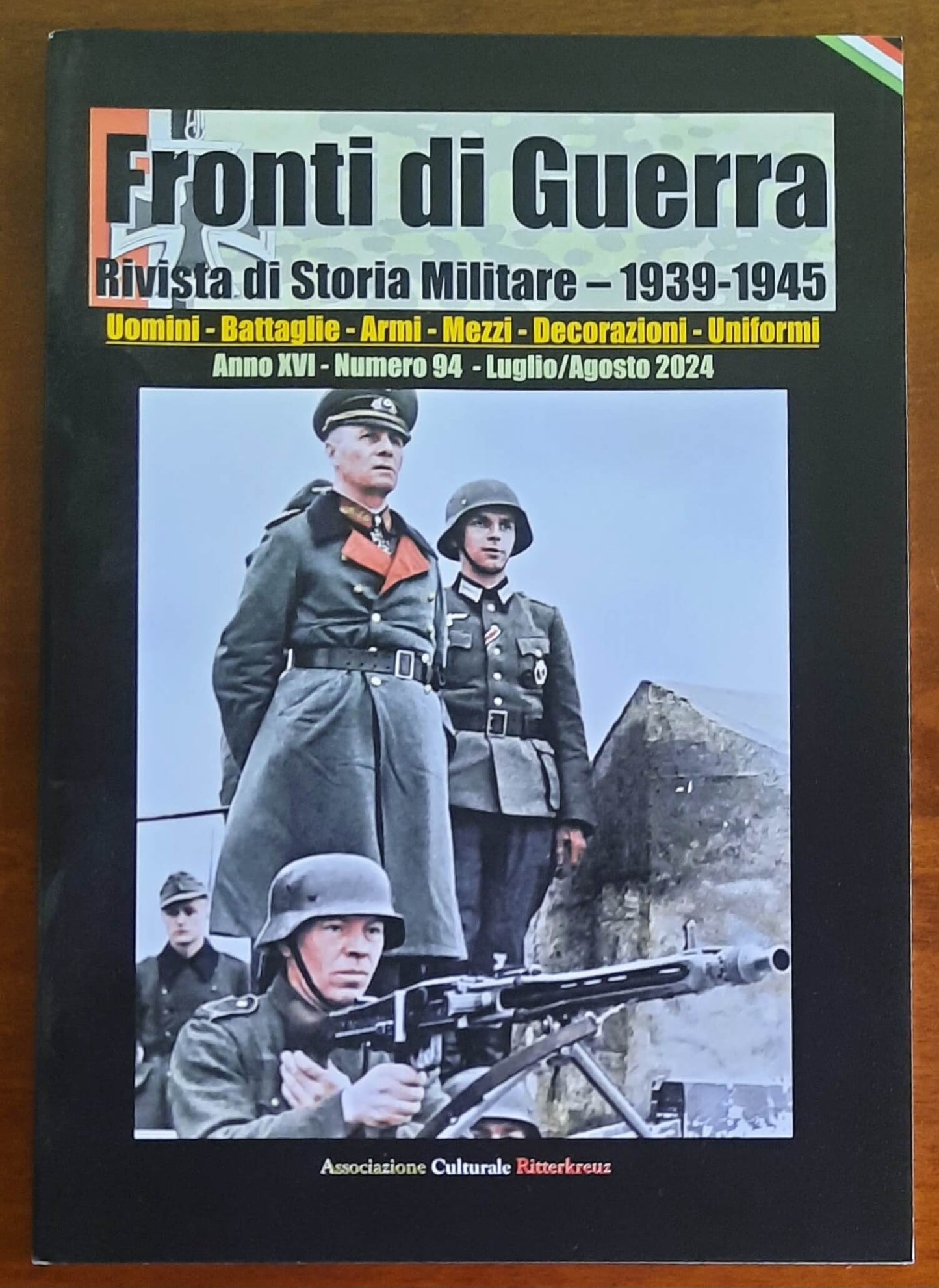 Fronti di Guerra. Rivista di Storia Militare 1939-1945 - Numero 94 LuglioAgosto 2024